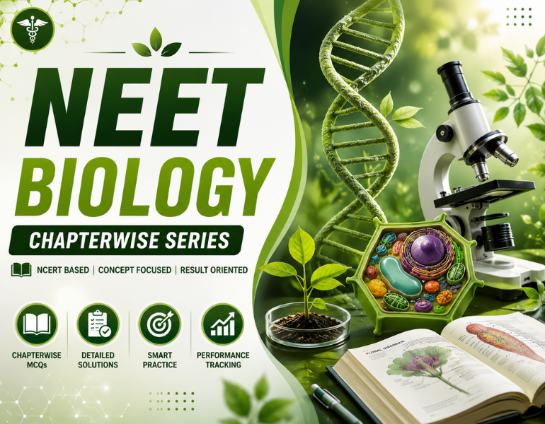  NEET Biology Chapter Wise Series