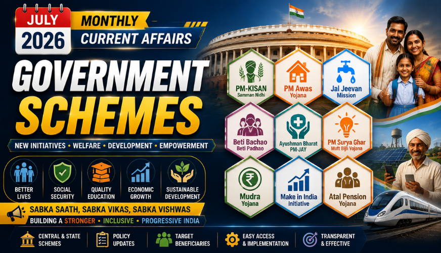 🏛️ July 2026 Government Schemes | New Initiatives, Policies & Welfare Updates