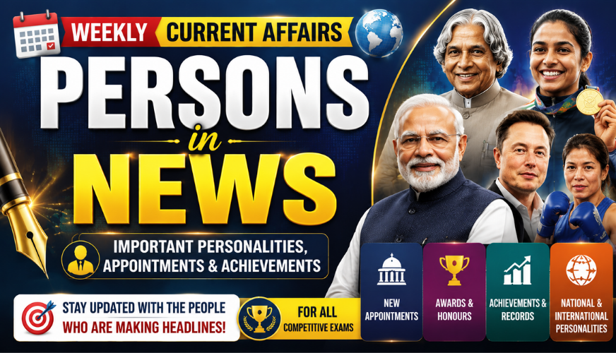 🌟 Persons in News Current Affairs 2026 | Important Personalities, Appointments & Achievements